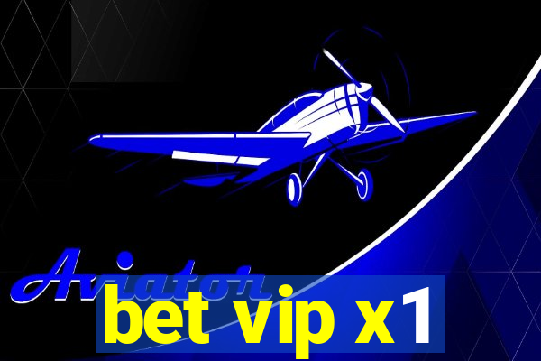 bet vip x1